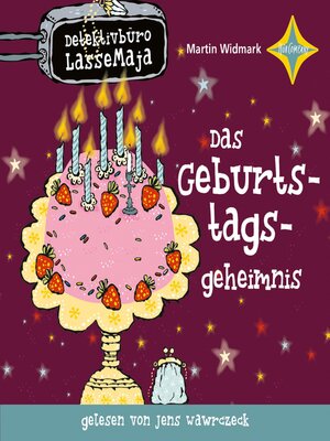 cover image of Das Geburtstagsgeheimnis--Detektivbüro LasseMaja, Teil 20 (ungekürzt)